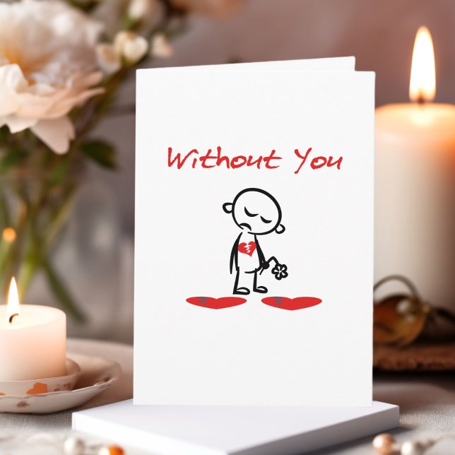 Without You Broken-Hearted Valentine Color Card (Creator Uploaded)