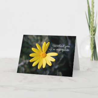 "Without You I'm Incomplete" Greeting Card