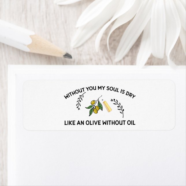 Without you soul is dry like an olive without oil  (Insitu)