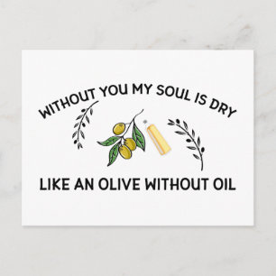 Without you soul is dry like an olive without oil holiday postcard
