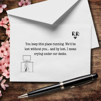 Without You We'd Be Crying Under Our Desk Thank You Card