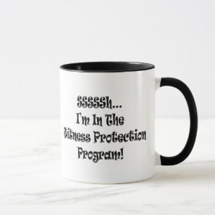Witness Protection Program T-shirts and Gifts Mug