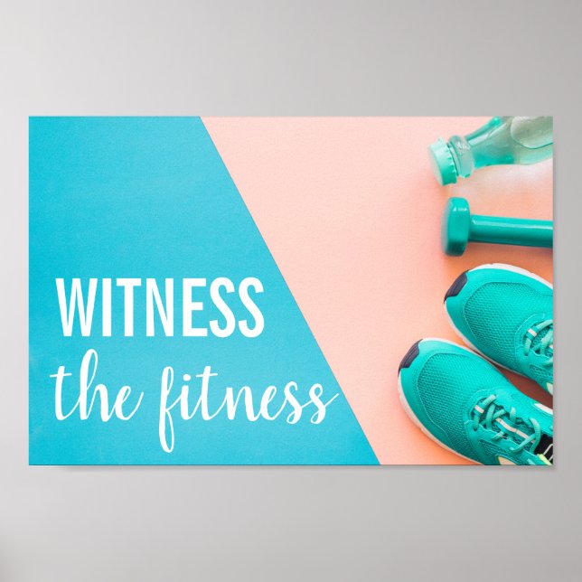Witness the fitness gym fitspo fitness slogan poster (Front)