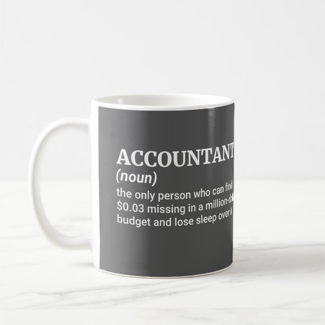Witty Accounting Definition – Ideal Gift for CPAs Coffee Mug (Left)