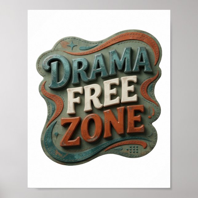 Witty Blue DRAMA FREE ZONE Poster (Front)