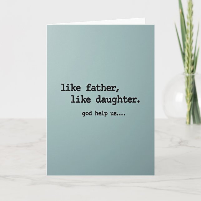 Witty Fathers Day Saying Card (Front)