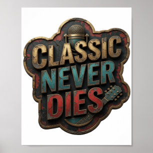 Witty Gold CLASSIC NEVER DIES Poster