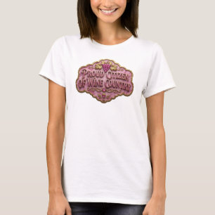 Witty Gold PROUD CITIZEN OF WINE COUNTRY v4 T-Shirt