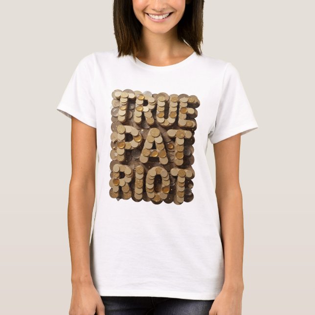 Witty Gold TRUE PATRIOT Statement Design T-Shirt (Front)