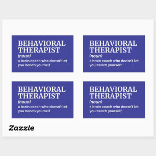 Witty Job Definition – Behavioural Therapist Rectangular Sticker