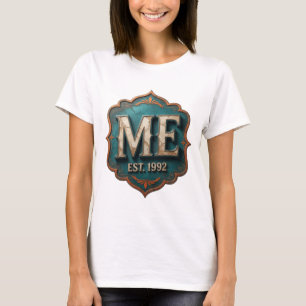 Witty Silver ME EST 1992 Bold Design T-Shirt