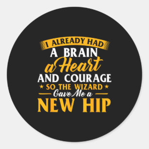 Wizard gave a new hip - hip replacement surgery classic round sticker