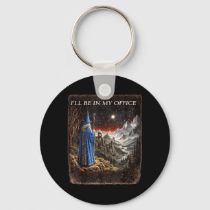Wizard Ill Be In Office Funny Wizard Sodasy Magic Key Ring