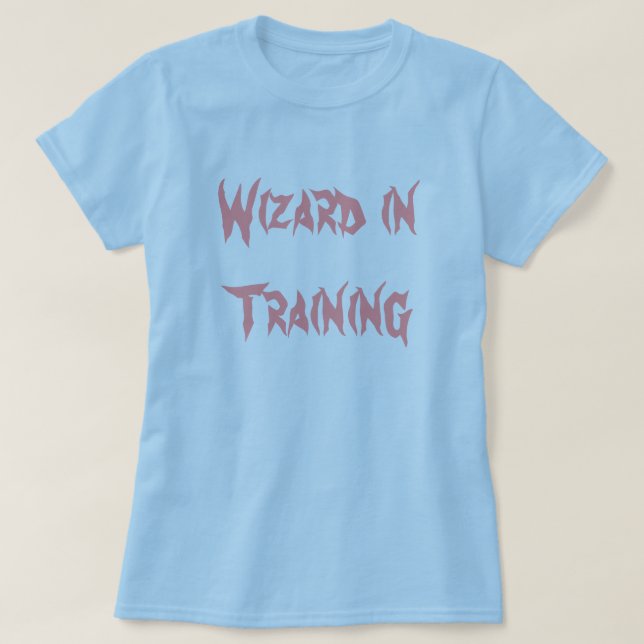 Wizard in Training T-Shirt (Design Front)