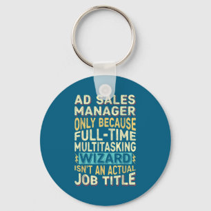 Wizard Job Title Quote - Funny Ad S Manager  Key Ring