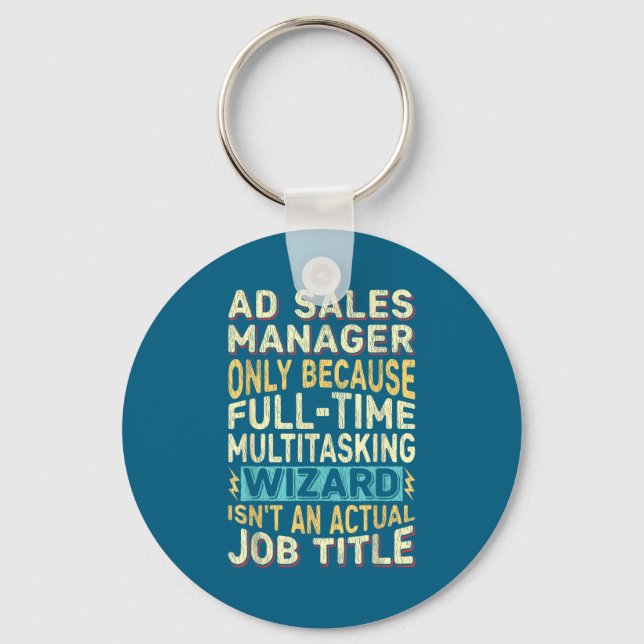 Wizard Job Title Quote - Funny Ad S Manager  Key Ring (Front)