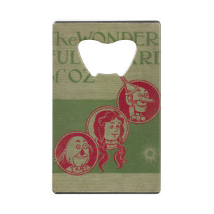 Wizard of Oz Credit Card Bottle Opener