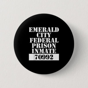 Wizard Of Oz Emerald City Inmate Prisoner Costume  6 Cm Round Badge