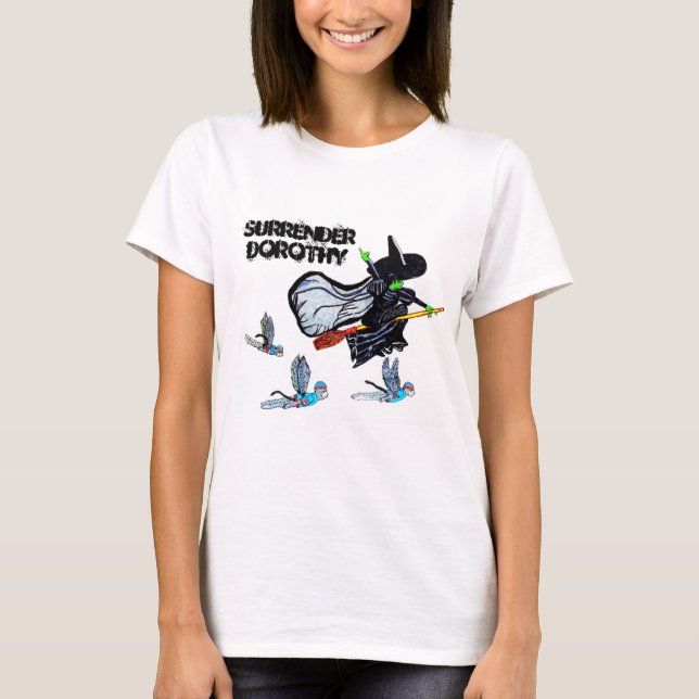WIZARD OF OZ SURRENDER DROTHY  T-Shirt (Front)