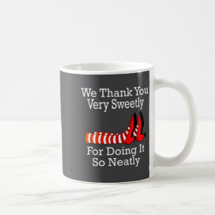 Wizard Of Oz - We Thank You Very Sweetly Coffee Mug