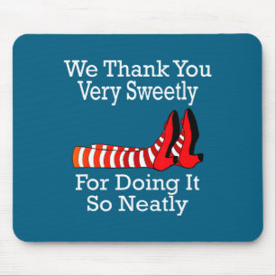 Wizard Of Oz - We Thank You Very Sweetly Mouse Mat