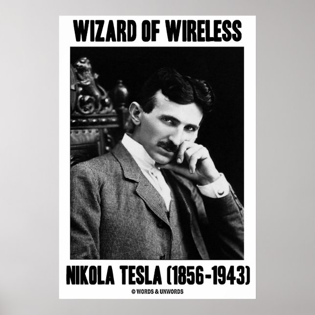 Wizard Of Wireless Nikola Tesla (1856-1943) Poster (Front)