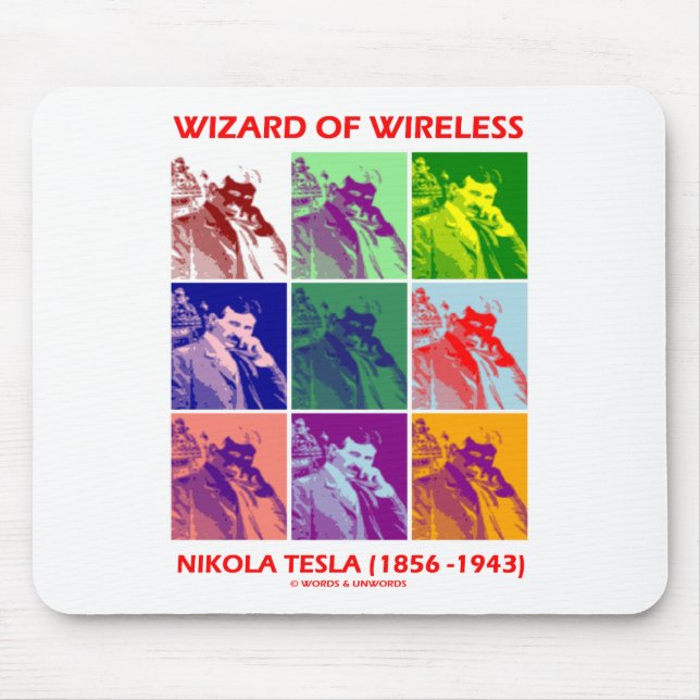 Wizard Of Wireless (Nikola Tesla Nine Pictures) Mouse Mat (Front)