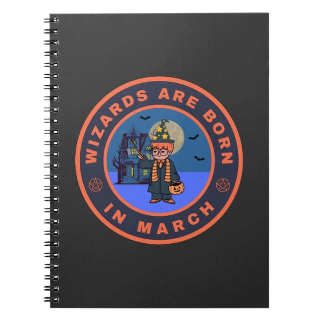 Wizards are born in March Notebook (Front)
