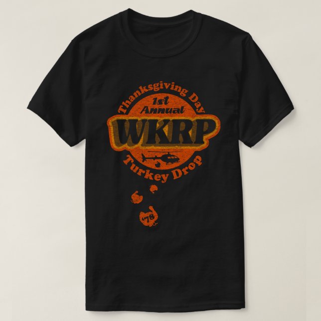 WKRP Turkey Drop 1 T-Shirt (Design Front)