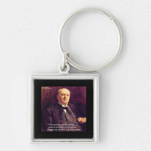 Wm James "Curing Stress" Wisdom Quote Gifts Key Ring (Front)