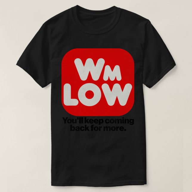WM LOW Supermarket Retro Defunct Store T-Shirt (Design Front)