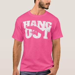 Wo Funny Hang Gliding Hang Out Hang Glider Flying T-Shirt