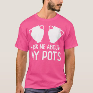 Wo Funny Pottery Clay Pots Quote Women Ceramic Art T-Shirt