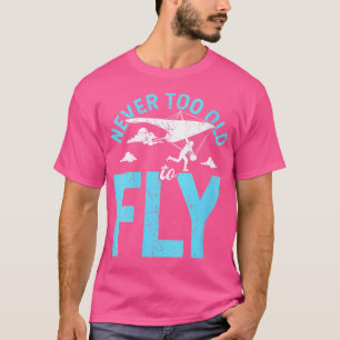 Wo Hang Glider Funny Hang Gliding Hang Glider Pilo T-Shirt