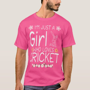 Wo I'M Just A Girl Who Loves Cricket T-Shirt