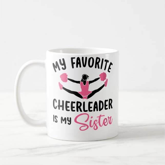 Wo My Favourite Cheerleader Is My Sister Cheerlead Coffee Mug (Left)