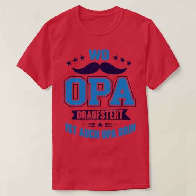 Wo opa draufsteht T-Shirt (Design Front)