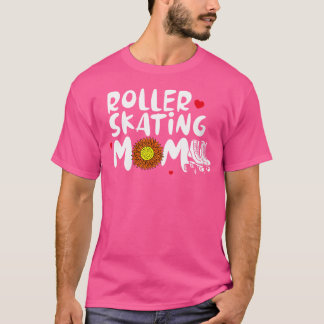 Wo Roller Skating Mum For Women Cute Roller Skatin T-Shirt
