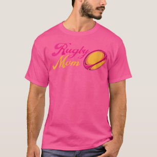 Wo Rugby Player For Rugby Mum T-Shirt