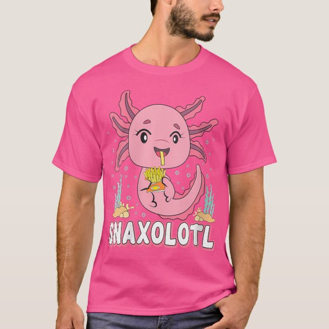 Wo Snaxolotl Cute Axolotl French Fries Food Lover  T-Shirt (Front)