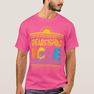 Wo Spearfishing Mode Spearfisher Adventure Sports T-Shirt