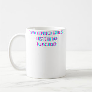 Wo Tattooed Girls Listen To Electro Music Coffee Mug