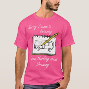 Wo Thinking About Drawing Illustrator Sketching T-Shirt