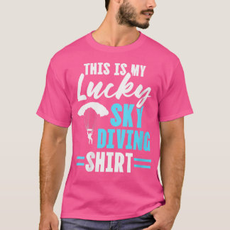 Wo This Is My Skydiving Parachute Base Jumping Air T-Shirt