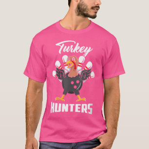 Wo Turkey Hunters Bowling Bowler T-Shirt