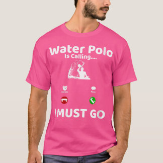 Wo Water Polo Is Calling I Must Go Cool Water Polo