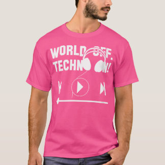 Wo Welt Aus Techno An Musik Dancing Party T-Shirt