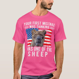 Wo Your First Mistake Was Thinking I Was One Of Th T-Shirt