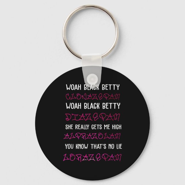 Woah Black Betty Clonazepam Woah Black Betty Diaze Key Ring (Front)