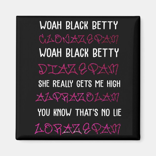 Woah Black Betty Clonazepam Woah Black Betty Diaze Magnet (Front)